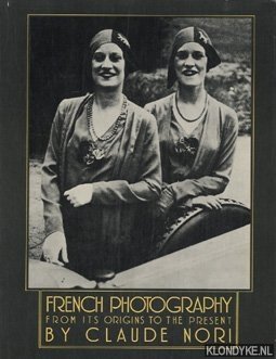 Nori, Claude - French photography, from its origins to the present