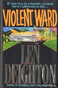 Deighton, Len - Violent ward