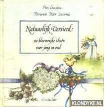 Lemstra, P & Siccama, Fernande Hora - Natuurlijk versierd. 100 bloemrijke ideeen voor jong en oud