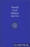 Dis, Adriaan van - Noord Zuid. Een modern sprookje