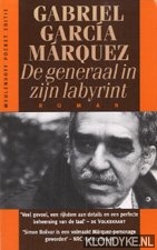 Mrquez, Gabriel Garca - De generaal in zijn labyrint
