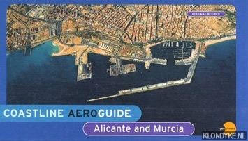 Esteve, M. - Coastline Aeroguide. Alicante and Murcia