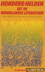 Eijk, Inez van - Honderd helden uit de Nederlandse literatuur