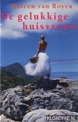 Royen, Heleen van - De gelukkige huisvrouw
