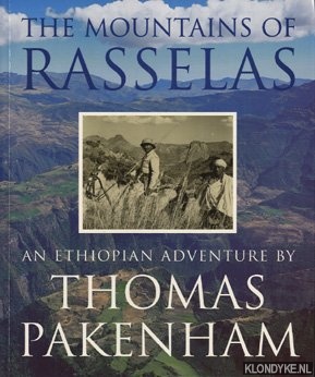 Pakenham, Thomas - The mountains of Rasselas. An Ethiopian Adventure by Thomas Pakenham