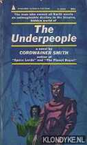 Smith, Cordwainer - The Underpeople