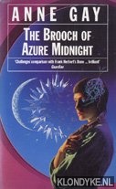 Gay, Anne - The brooch of azure midnight