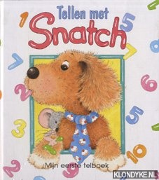 Hall, Sue - Snatch en zijn vriendjes leren tellen