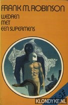 Robinson, Frank M. - Wedren met een supermens