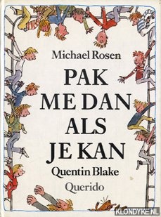 Rosen, Michael - Pak me dan als je kan