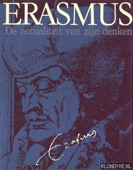Jensma, G.Th. - Erasmus: de actualiteit van zijn denken