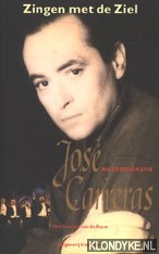 Carreras, Jos - Jos Carreras, autobiografie. Zingen met de ziel