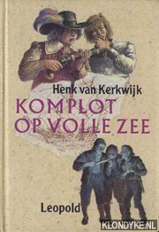 Kerkwijk, Henk van - Komplot op volle zee