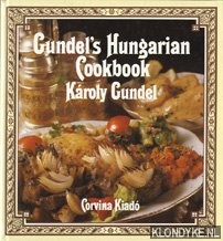 Kiad, Corvina - Gundel's Hungarian Cookbook