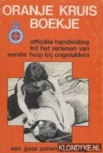 Diverse auteurs - Oranje Kruis boekje