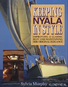 Murphy, Sylvia - Keeping Nyala in style: improving a classic boat and maintaining her original elegance.
