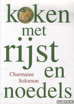 Solomon, Charmaine - Koken met rijst en noedels