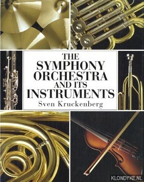 Kruckenberg, Sven - The symphony orchestra and its instruments
