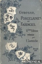 Jaennicke, F. - Graesse, Porcelaines et Faences. 8ime Edition refondue par F. Jaennicke