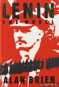 Brien, Alan - Lenin, the novel