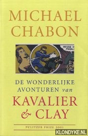Chabon, Michael - De wonderlijke avonturen van Kavalier & Clay