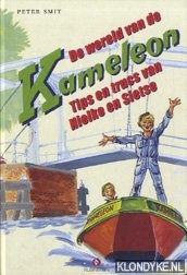 Smit, Peter - De wereld van de Kameleon: tips en trucs van Hielke en Sietse