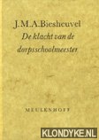 Biesheuvel, J.M.A. - De klacht van de dorpsschoolmeester