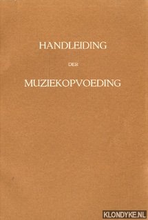 Gelber, L. & Verbist, A. - Handleiding der muziekopvoeding. Inleidend deel:kleuterschool