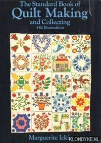 Ickis, Marguerite - The standard book of quilt making and collecting