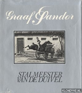 Sandor, Moritz - Graaf Sandor. Stalmeester van de duivel