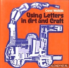 Walklin, Carol - Using letters in art and craft