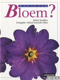 Snedden, Robert - Wat is een bloem?