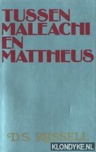 Russell, D.S. - Tussen Maleach en Mattheus