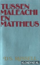 Russell, D.S. - Tussen Maleach en Mattheus