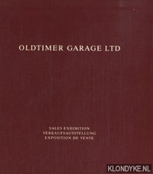 Diverse auteurs - Oldtimer Garage Ltd 1983: Sales exhibition/Verkaufsausstellung/Exposition de Vente