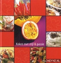 Diverse auteurs - Koken met stijl & passie