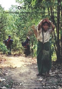 Diverse auteurs - One Year On Continuing abuses in Toungoo District