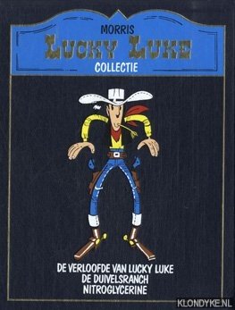 Morris - Lucky Luke collectie: De verloofde van Lucky Luke / De duivelsranch / Nitroglycerine