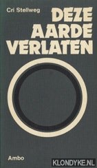 Stellweg, Cri - Deze aarde verlaten