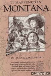 Crutchfield, James Andrew - It happened in Montana