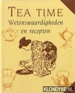 Tilburg, Irne van - Tea time: wetenswaardigheden en recepten