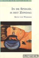 Waberer, Keto von - In de spiegel is het zondag