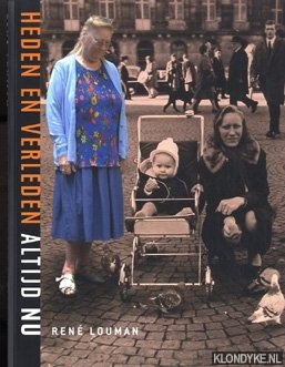 Louman, R. - Heden en verleden, altijd nu