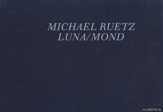 Ruetz, Michael - Luna / Mond - 66 Photographien