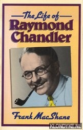 MacShane, Frank - The life of Raymond Chandler