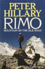 Hillary, Peter - Rimo: mountain on the Silk Road