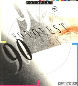 Diverse auteurs - FotoFest 90: the international month of photography: [exhibition] February 10-March 10.