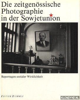 Misiano, Wiktor - Die zeitgenssische Photographie in der Sowjetunion: Reportagen sozialer Wirklichkeit