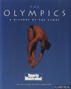 Johnson, William Oscar - The Olympics: a history of the games