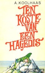 Koolhaas, A. - Ten koste van een hagedis